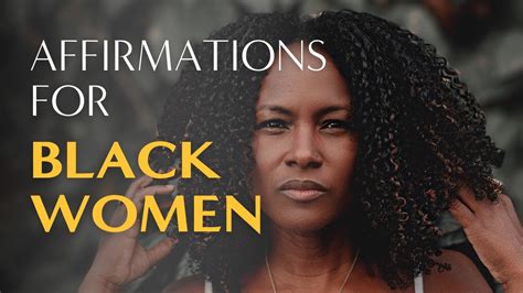 Affirmations For Black Women Start Your Day With Positive Thoughts