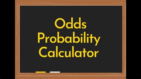 Probability And Odds Calculator