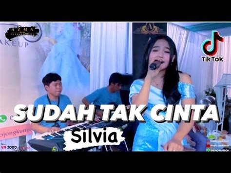 SUDAH TAK CINTA SILVIA ZIELL FERDIAN MUSIK KOPLO ENAK YouTube