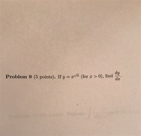 Solved Dy Dx Problem 9 5 Points If Y XVx For X 0 Chegg