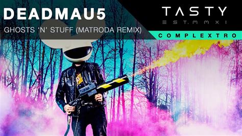 deadmau5 - Ghosts 'n' Stuff (Matroda Remix)