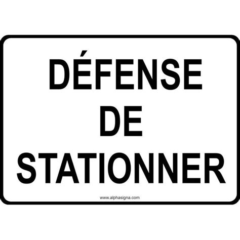 Affiche de stationnement Défense de stationner