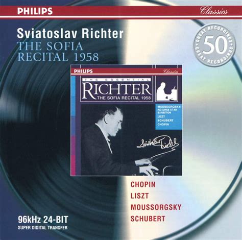 Sviatoslav Richter Chopin Liszt Moussorgsky Schubert The Sofia