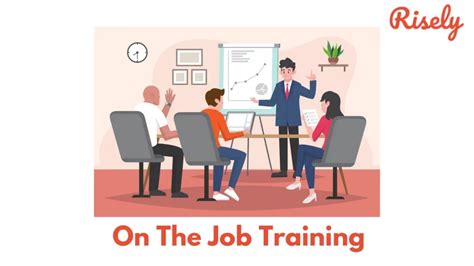 On The Job Training Master The 3 Important Aspects Of OJT Risely