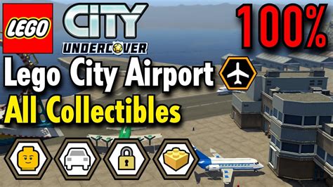 LEGO City Undercover Lego City Airport 100 Guide All Collectibles