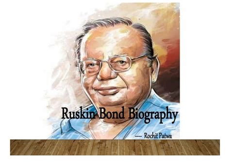 Ruskin Bond Biography Ppt By Angela Clark Issuu