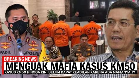 Geger Mafia Kasus Km Terku K Ternyata Selama Ini Ada Mafia Di