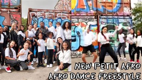 New Petit Afro Gang Video Petit Afro Present New Afro Dance