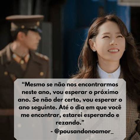 Frase Pousando No Amor Crash Landing On You Cita Es De Filmes