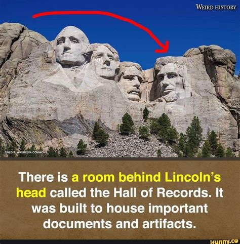 WEIRD HISTORY There Is A Room Behind Lincoln S Head Called The Hall Of