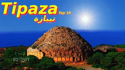 Top 10 Endroits à Visiter sur la Ville de Tipaza Algérie تيبازة YouTube