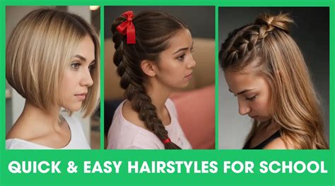 25 Quick and Easy Hairstyles For School