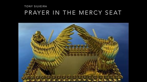 Prayer In The Mercy Seat Youtube