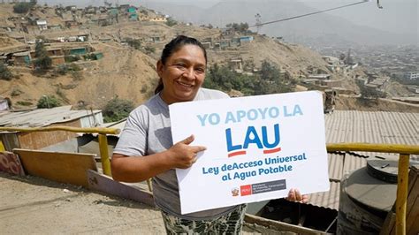 Lo hicieron por el Perú Ley de Acceso Universal al Agua Potable