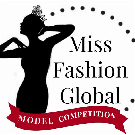 Miss Fashion Global Miss Fashion Global National Modeling Competition