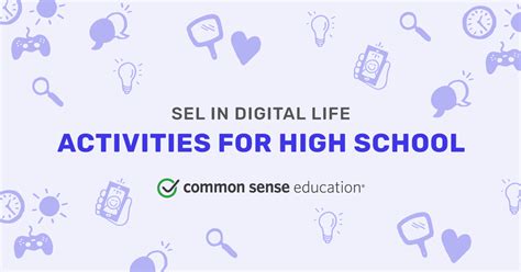 High School Activities to Promote SEL in Digital Life | Common Sense ...