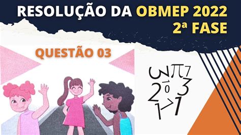 Questão 3 Nível 1 2ª FASE OBMEP 2022 YouTube