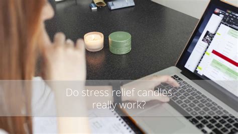 Do stress relief candles work? – Scentered