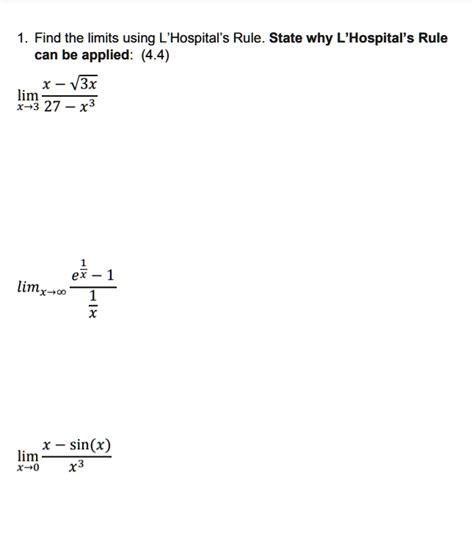 Solved Find The Limits Using L Hospital S Rule State Why L Hospital S