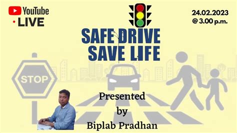 Safe Drive Save Life YouTube