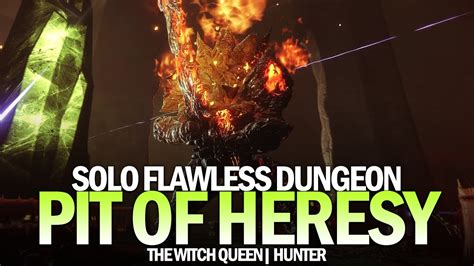 Solo Flawless Pit Of Heresy Dungeon In The Witch Queen Hunter