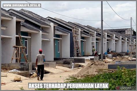 Akses Terhadap Perumahan Layak Membangun Rumah Yang Nyaman Dan Aman