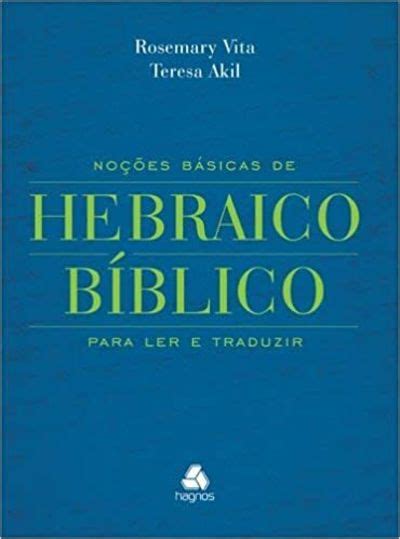 Biblio No Es B Sicas De Hebraico B Blico Para Ler E Traduzir By