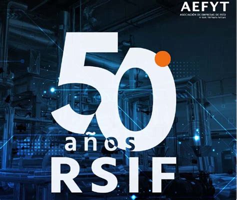 50 años del RSIF un texto fundamental para el sector de la