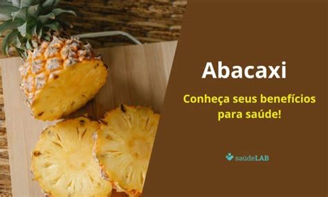 21 Benefícios do Abacaxi Para Saúde Receita SaúdeLAB