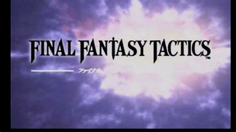 Final Fantasy Tactics Part 1 Return To Ivalice YouTube