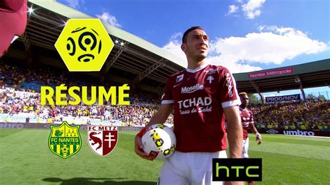 FC Nantes FC Metz 0 3 Résumé FCN FCM 2016 17 YouTube