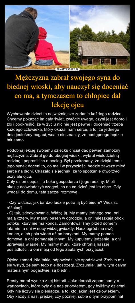 Mężczyzna zabrał swojego syna do biednej wioski aby nauczył się