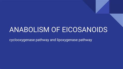 Eicosanoid Metabolism Ppt