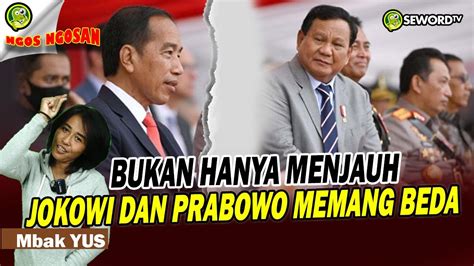 Mbak Yus MULAI PECAH KONGSI BEDA JOKOWI BEDA PRABOWO 90 YouTube