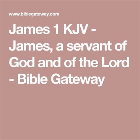 James 1 Kjv James A Servant Of God And Of The Lord Bible Gateway