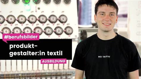 Produktgestalter In Textil Ausbildungsberufe Erkl Rt Youtube