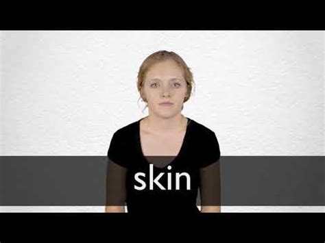 SKIN definition and meaning | Collins English Dictionary