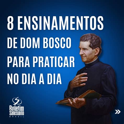 Ocho Enseñanzas De Don Bosco