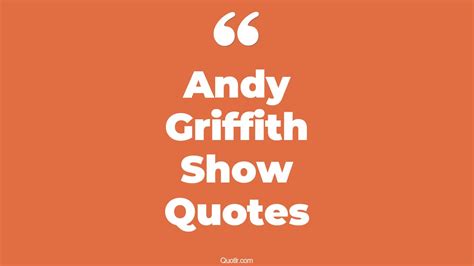 14+ Impressive Andy Griffith Show Quotes That Will Unlock Your True ...