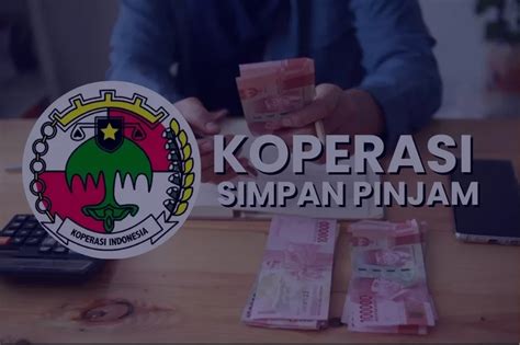 Tabel Koperasi Simpan Pinjam Syarat Dan Contohnya [2024] Dunia Fintech