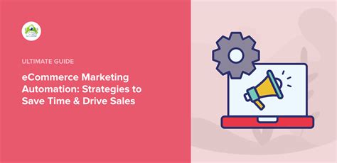 Ecommerce Marketing Automation 5 Strategies To Drive Sales