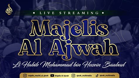 LIVE Majelis Maulid Wat Ta Lim Al Ajwah Jl Ki Ageng Gribig