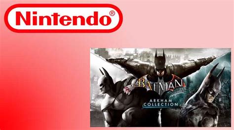 Batman Arkham Trilogy Est Chegando No Switch N S Nerds