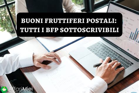 Buoni Fruttiferi Postali 2025 Rendimento E Interessi Convengono