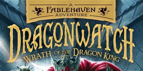 “Wrath of the Dragon King” is the Latest Dragonwatch Tale -- #review