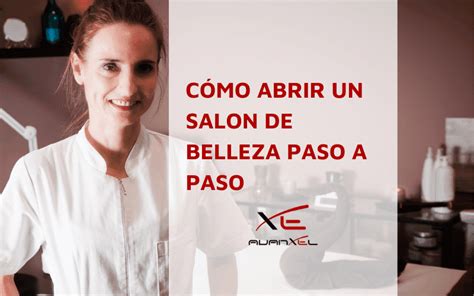 Cómo Abrir Un 【 Salón De Belleza 】 Paso A Paso Avanxel