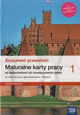 Zrozumieć przeszłość 1 Maturalne karty pracy NE 11717676816