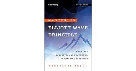 Mastering Elliott Wave Principle Elementary Concepts Wave Patterns