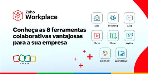 O Futuro Do Trabalho Colaborativo No Zoho Workplace Trident Sistemas