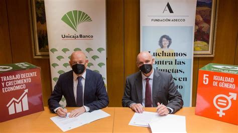 Unicaja Banco Renueva Su Acuerdo Con Adecco Para Apoyar La Inclusi N